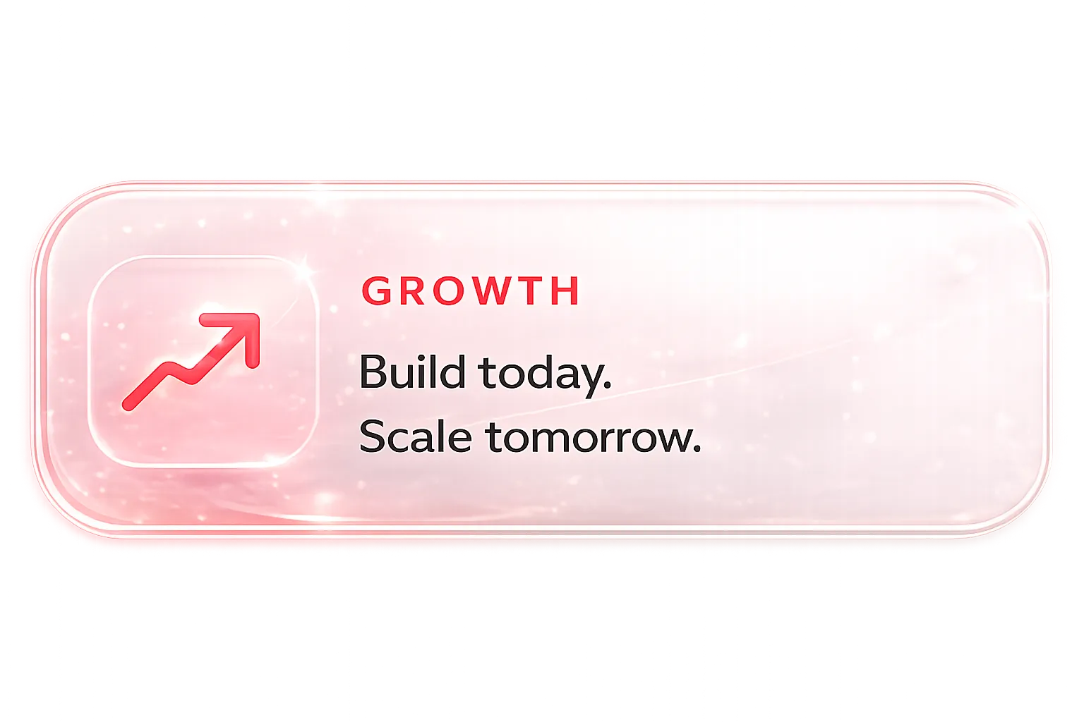 Graphic card displaying the text 'Build today. Scale tomorrow.' with an icon.